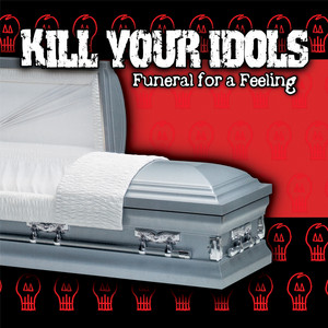 This Is Not Goodbye, Just Goodnight - Kill Your Idols | Song Album Cover Artwork