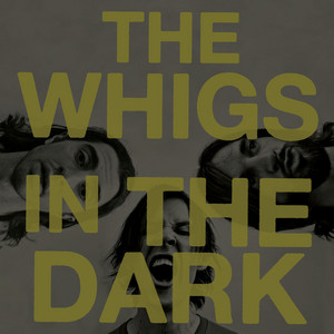 So Lonely - The Whigs
