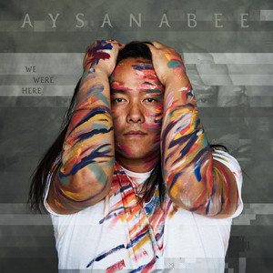 We Were Here - Aysanabee | Song Album Cover Artwork