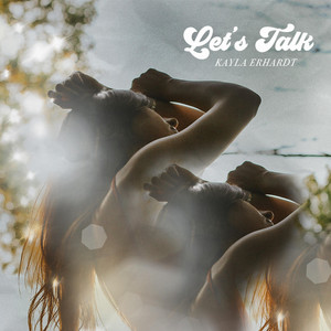 Let's Talk - Kayla Erhardt | Song Album Cover Artwork