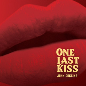 One Last Kiss - John Coggins | Song Album Cover Artwork