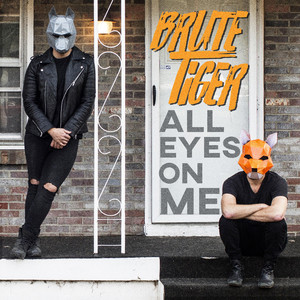 All Eyes On Me - Brute Tiger | Song Album Cover Artwork