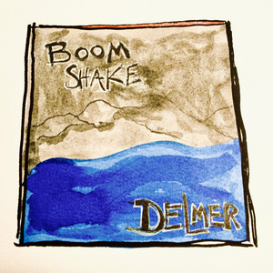 Boom Shake - DELMER | Song Album Cover Artwork