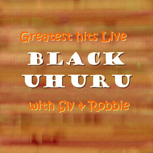 What Is Life Black Uhuru | Album Cover