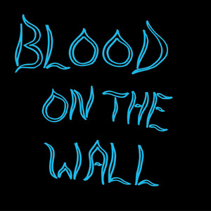When You Go Out Walking - Blood On The Wall | Song Album Cover Artwork