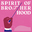Go For It - Spirit of Brotherhood