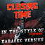 Closing Time (In the Style of Semisonic) [Karaoke Version] - Ameritz Audio Karaoke