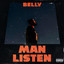Man Listen - Belly