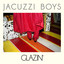 Cool Vapors - Jacuzzi Boys