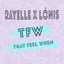 T F W (That Feel When) - Rayelle