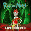 Live Forever (feat. Kotomi & Ryan Elder) - from "Rick and Morty: Season 7" - Rick and Morty