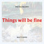 Things will be fine - Bratty Remix - Metronomy