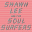 53 Years - Shawn Lee & The Soul Surfers
