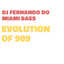 Evolution of 909 - Fernandinho