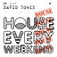 House Every Weekend - Radio Edit - David Zowie