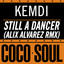 Still a Dancer (Alix Alvarez Remix) - Kemdi