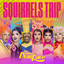 Squirrels Trip: Rusical - The Cast of Canada's Drag Race