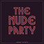 Time Moves On - The Nude Party