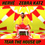 Tear the House Up - Zebra Katz