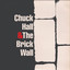 Strong and True - Chuck Hall & The Brick Wall