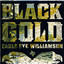 Black Gold - Eagle Eye Williamson