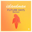 Future Days - Hey! Douglas Remix - islandman