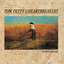 The Best Of Everything - Tom Petty and the Heartbreakers
