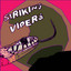 HERE CoMES TROUBLE - STRIKING VIPERS