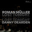 Lost Tonight - Roman Müller