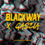 Heavyweight - Gaszia Remix - Blackway