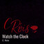 Watch the Clock - C. Rois