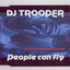 People Can Fly (Axel konrad Emotion RMX) - DJ Trooper