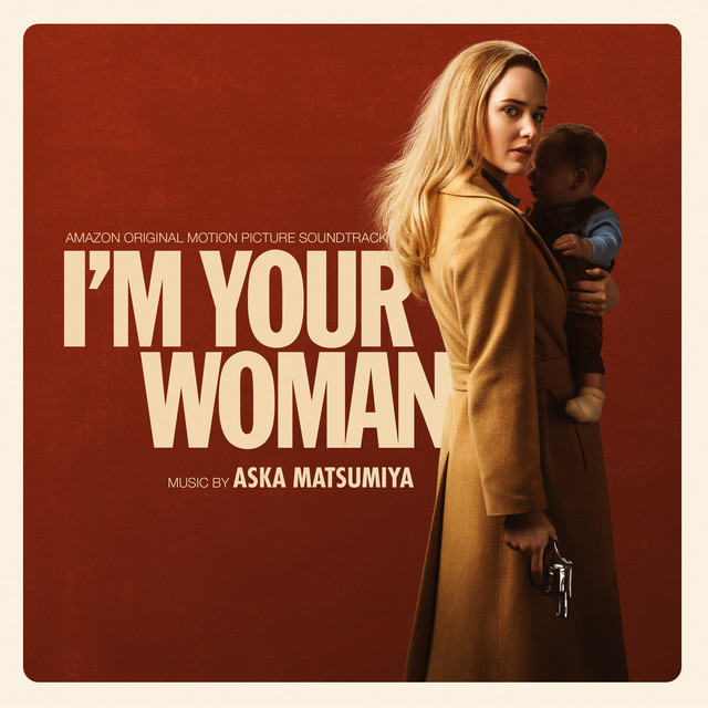 I'm Your Woman (Amazon Original Motion Picture Soundtrack) - Official Soundtrack