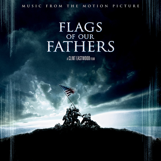 Flags Of Our Fathers (Original Soundtrack) - Official Soundtrack