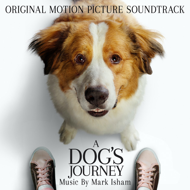 A Dog's Journey (Original Motion Picture Soundtrack) - Official Soundtrack