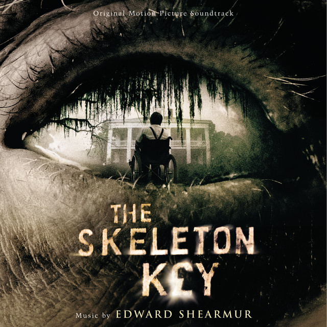 The Skeleton Key (Original Motion Picture Soundtrack) - Official Soundtrack