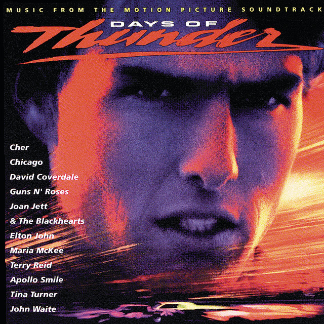 Days Of Thunder (Music From The Motion Picture Soundtrack) - Official Soundtrack