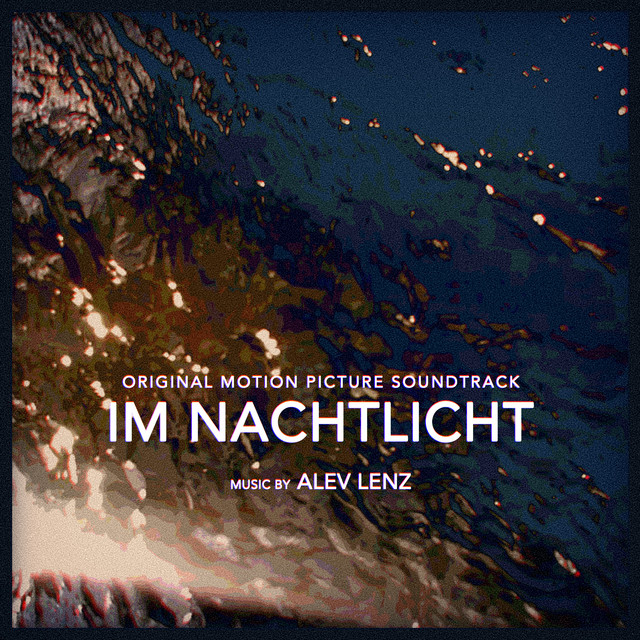 Im Nachtlicht (Original Motion Picture Soundtrack) - Official Soundtrack