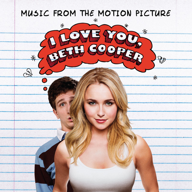 I Love You, Beth Cooper (Music From The Motion Picture) [International Version] - Official Soundtrack