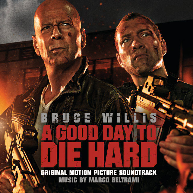 A Good Day To Die Hard - Official Soundtrack