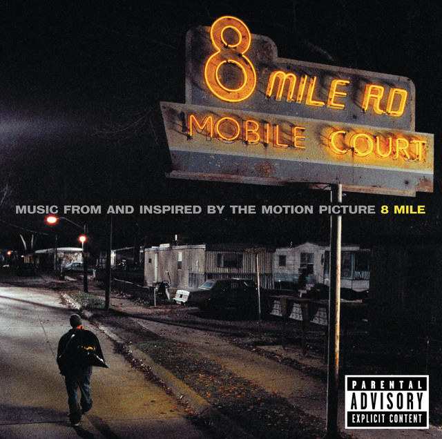 8 Mile (Music From And Inspired By The Motion Picture) - Official Soundtrack