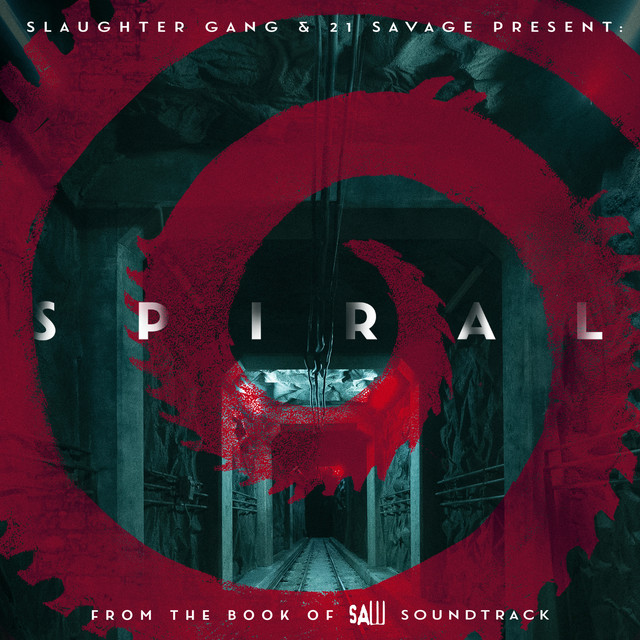 Spiral: From The Book of Saw Soundtrack - Official Soundtrack