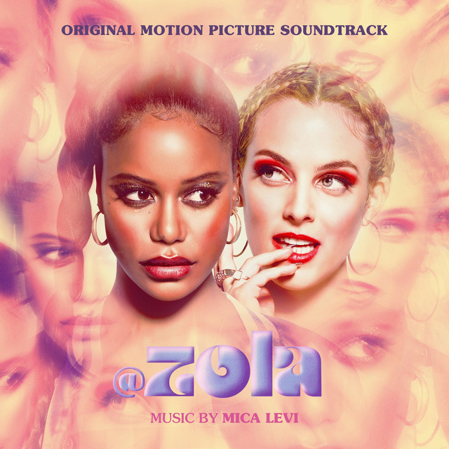 Zola (Original Motion Picture Soundtrack) - Official Soundtrack