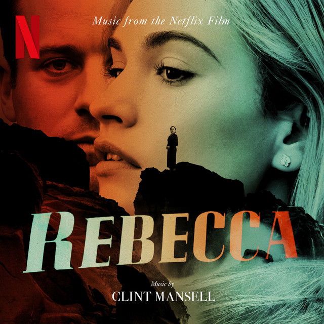 Rebecca (Music from the Netflix Film) - Official Soundtrack