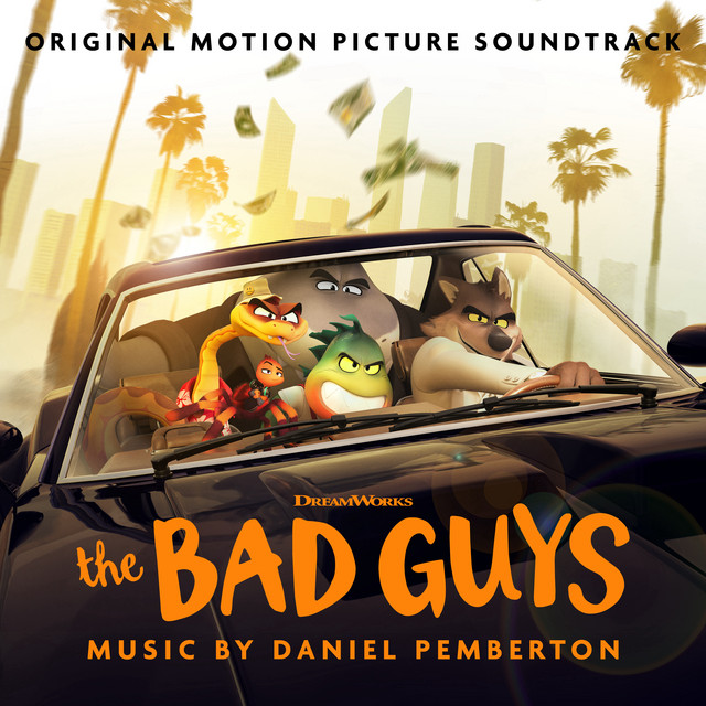 The Bad Guys (Original Motion Picture Soundtrack) - Official Soundtrack