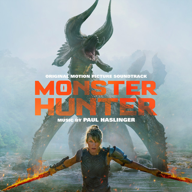 Monster Hunter (Original Motion Picture Soundtrack) - Official Soundtrack