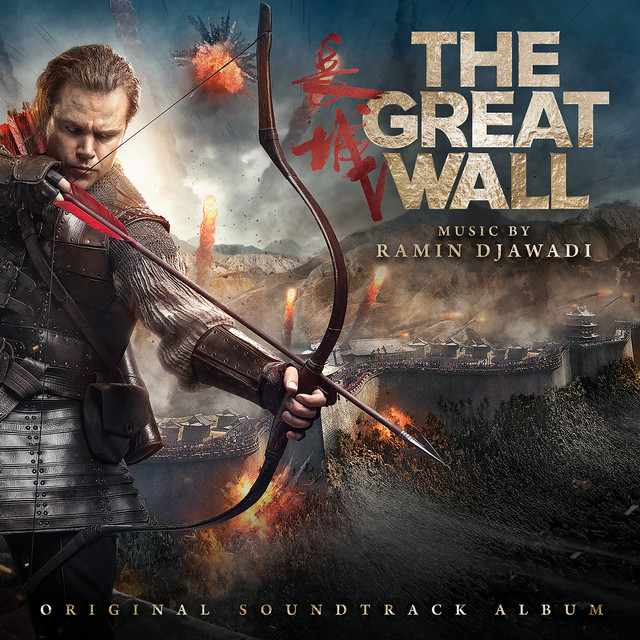 The Great Wall (Original Soundtrack Album) - Official Soundtrack