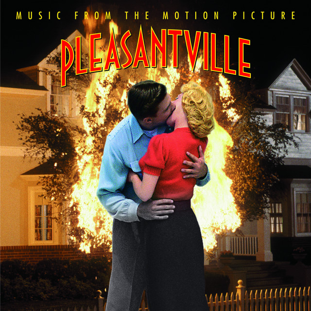 Pleasantville -Music From The Motion Picture - Official Soundtrack