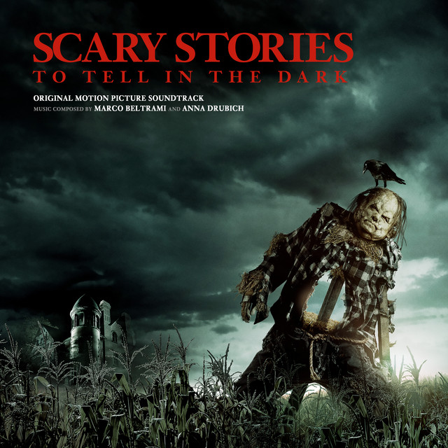 Scary Stories to Tell in the Dark (Original Motion Picture Soundtrack) - Official Soundtrack