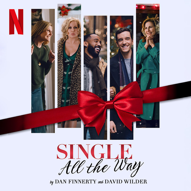 Single All The Way (from the Netflix Film) - Official Soundtrack
